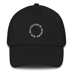 "MATRIARCH INNERG" Not Yo' Dad Hat