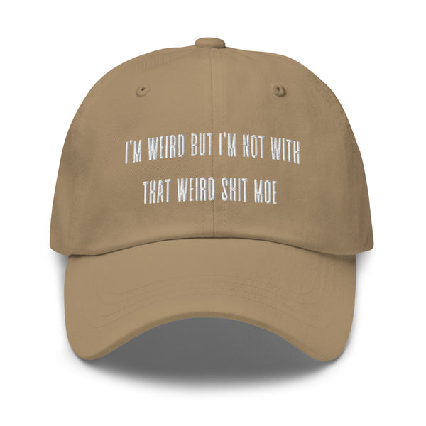 "WIERD-ISH" Not Yo' Dad Hat