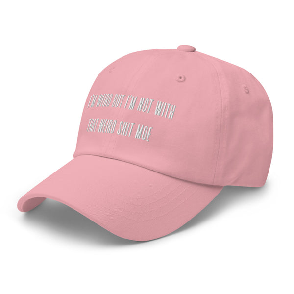 "WIERD-ISH" Not Yo' Dad Hat