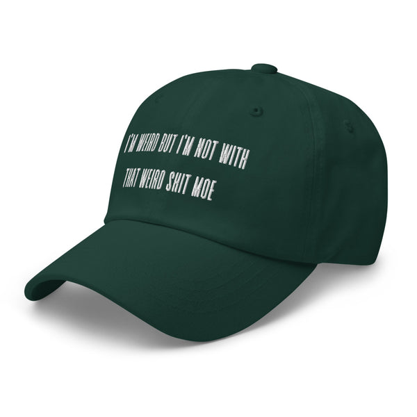 "WIERD-ISH" Not Yo' Dad Hat