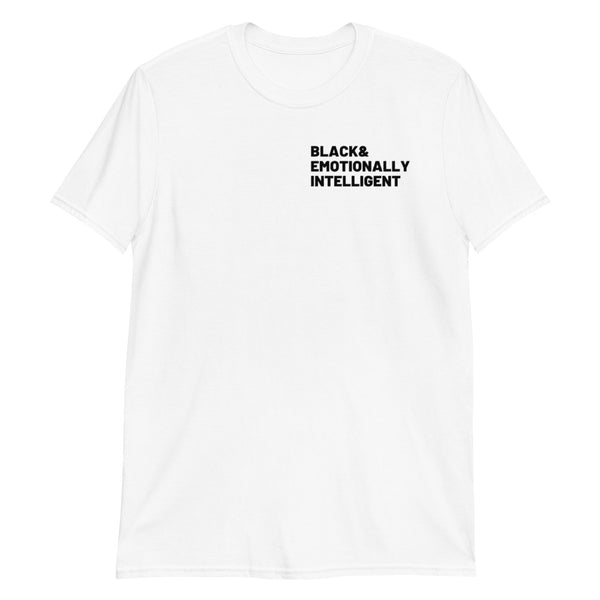 "EMOTIONALLY INTELLIGENT" Short-Sleeve Unisex T-Shirt