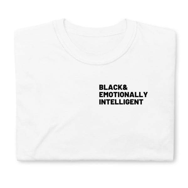 "EMOTIONALLY INTELLIGENT" Short-Sleeve Unisex T-Shirt