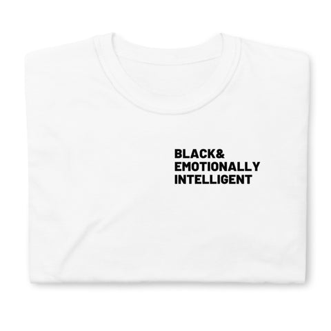 "EMOTIONALLY INTELLIGENT" Short-Sleeve Unisex T-Shirt